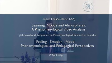 Norm Friesen - Learning, Moods and Atmospheres: A Phenomenological Video Analysis