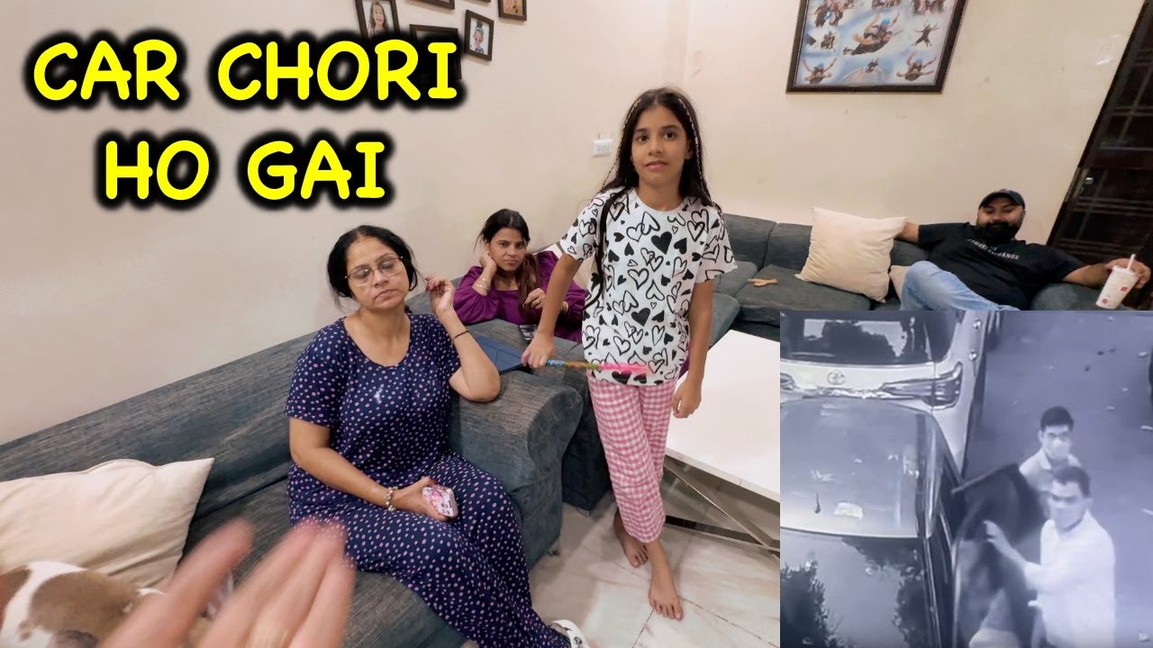 Car Chori Ho Gai 😢