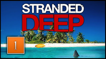 Stranded Deep - Episode 1: Shark Island