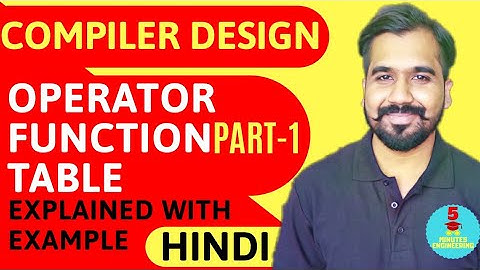 Operator Function Table Part-1 Explained With Example in Hindi l Operator Precedence Parser