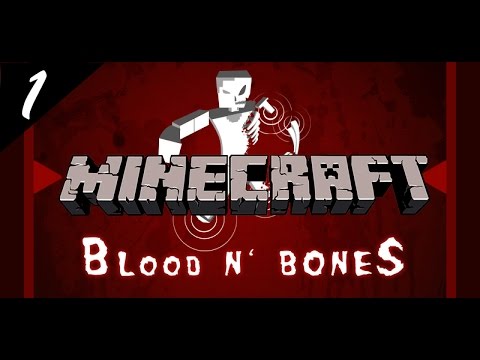 Minecraft: Blood N' Bones #1 | WHY - YouTube