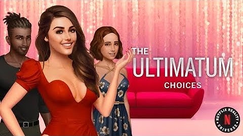 The Ultimatum: Choices | iOS | Netflix | Global Launch Gameplay