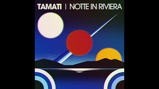 FEINSTOFF PREMIERE: Tamati - Notte In Riviera