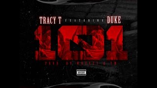 Tracy T - 101 (ft. Lil Duke)