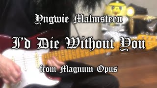 Yngwie Malmsteen - I’d Die Without You