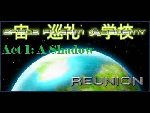 Space Pilgrim Academy: Reunion [Act 1: A Shadow] [Walkthrough Gameplay]