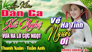 Dân Ca Xứ Nghệ 24h