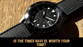 Is the Timex Navi XL even worth your time?