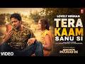 TERA KAAM SANU SI (Full Video) | LOVELY NIRMAN | Evergreen Old Punjabi Songs | T-Series