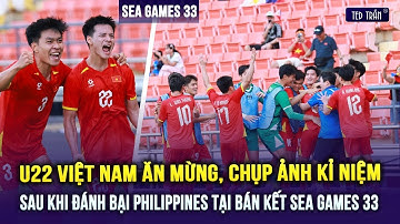 Cận cảnh U22 VN ăn mừng vui sướng, chụp ảnh kỉ niệm sau khi đánh bại Philippines tại bán kết SG 33