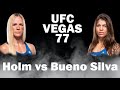 UFC VEGAS 77 | HOLM VS BUENO SILVA Breakdown &amp; Bets