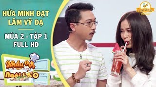 Khẩu Vị Ngôi Sao Mùa 2 | Tập 1 | Lâm Vỹ Dạ kể khổ vì Hứa Minh Đạt nấu ăn không bao giờ nêm gia vị