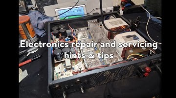 Electronics repair and servicing hints & tips #electronics 
