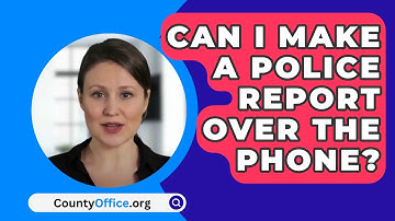 Kan ik telefonisch aangifte doen bij de politie? - CountyOffice.org