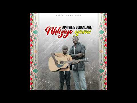 Aphiwe ft Sobancane: Nhliziyo yami