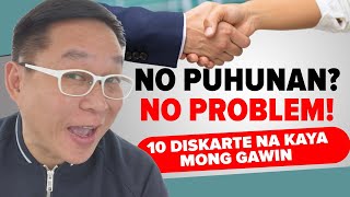 No Puhunan No Problem! 10 Diskarte Ituturo ko sa'yo