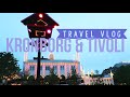 Kronborg Castle &amp; Tivoli || EXPLORING DENMARK || Day 2 || Travel Vlog