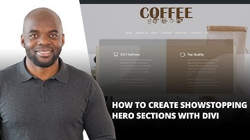 How to Create Showstopping Hero Sections with Divi