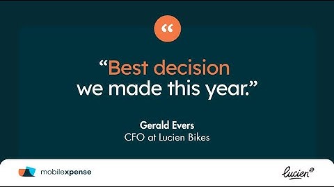 How Lucien Bike automated expenses with Mobilexpense | Case study