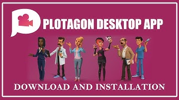 Plotagon Deskop App Download and Installation