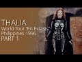 Thalia – World Tour "En Extasis" - Philippines 1996