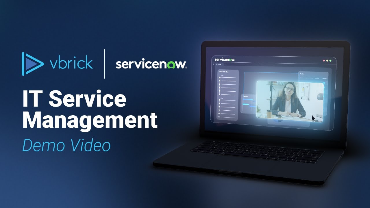 Server Vbrick Vbrick ServiceNow IT Service Management ITSM Demo - YouTube