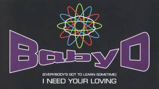 Baby D - (Everybody's Got to Learn Sometime) I Need Your Loving [T.S.O.B. Mix]