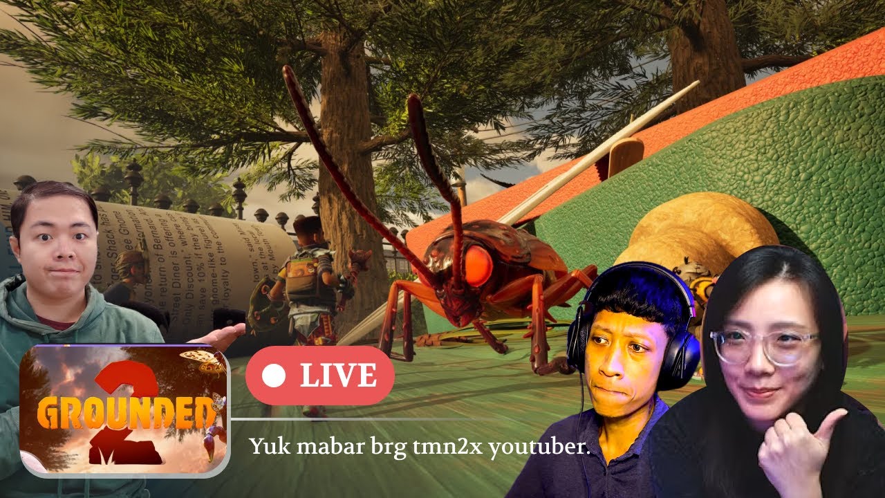 Mabar bareng temen2x youtuber | Grounded 2 with 