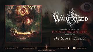 WARFORGED  - The Grove | Sundial [Official Full Stream]