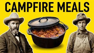 25 Forgotten Campfire Meals Cowboys ACTUALLY Ate on the Trail