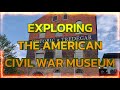 Exploring The American Civil War Museum!! #history #educational #civilwar
