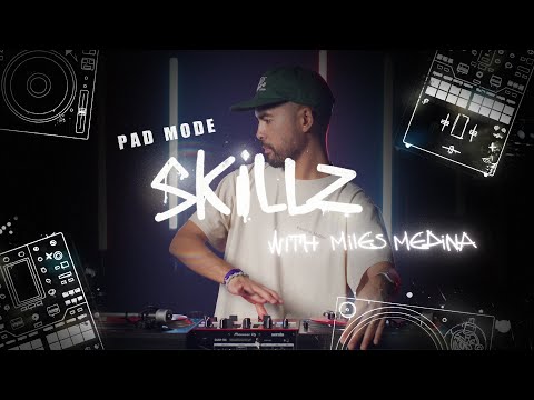 Skillz with Miles Medina: DJM-S5 Pad Mode