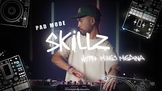 Skillz with Miles Medina: DJM-S5 Pad Mode