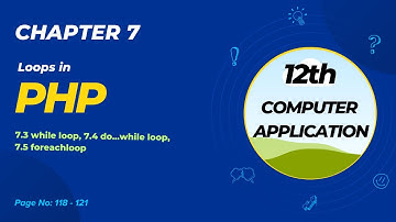 12th ComputerApplication | Chapter 7 Loops in PHP | Part 2