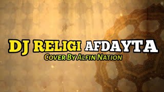 DJ RELIGI AFDAITA(Alfin Nation)