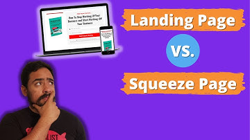 Landing Page vs Squeeze Page: What’s the difference? 🤔