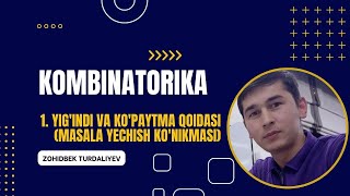 Kombinatorika. Yig'indi va ko'paytma qoidasi. Test yechish ko'nikmasi