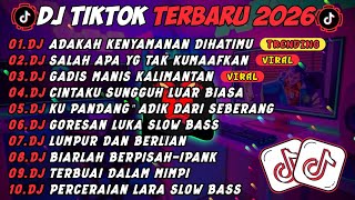 DJ TIKTOK TERBARU 2026🎵DJ ADAKAH KENYAMANAN DIHATIMU🎵DJ SALAH APA YG TAK KU MAAFKAN🎵FULL ALBUM