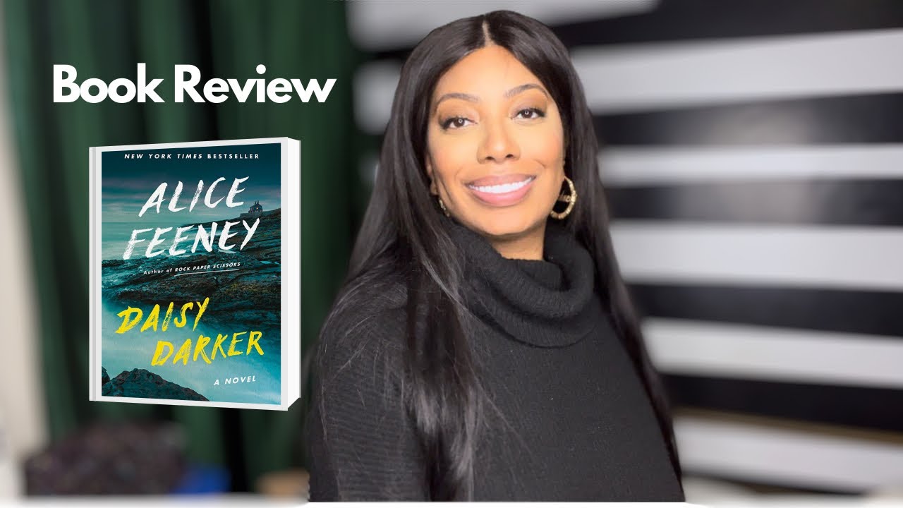 Book Review Daisy Darker by Alice Feeney YouTube