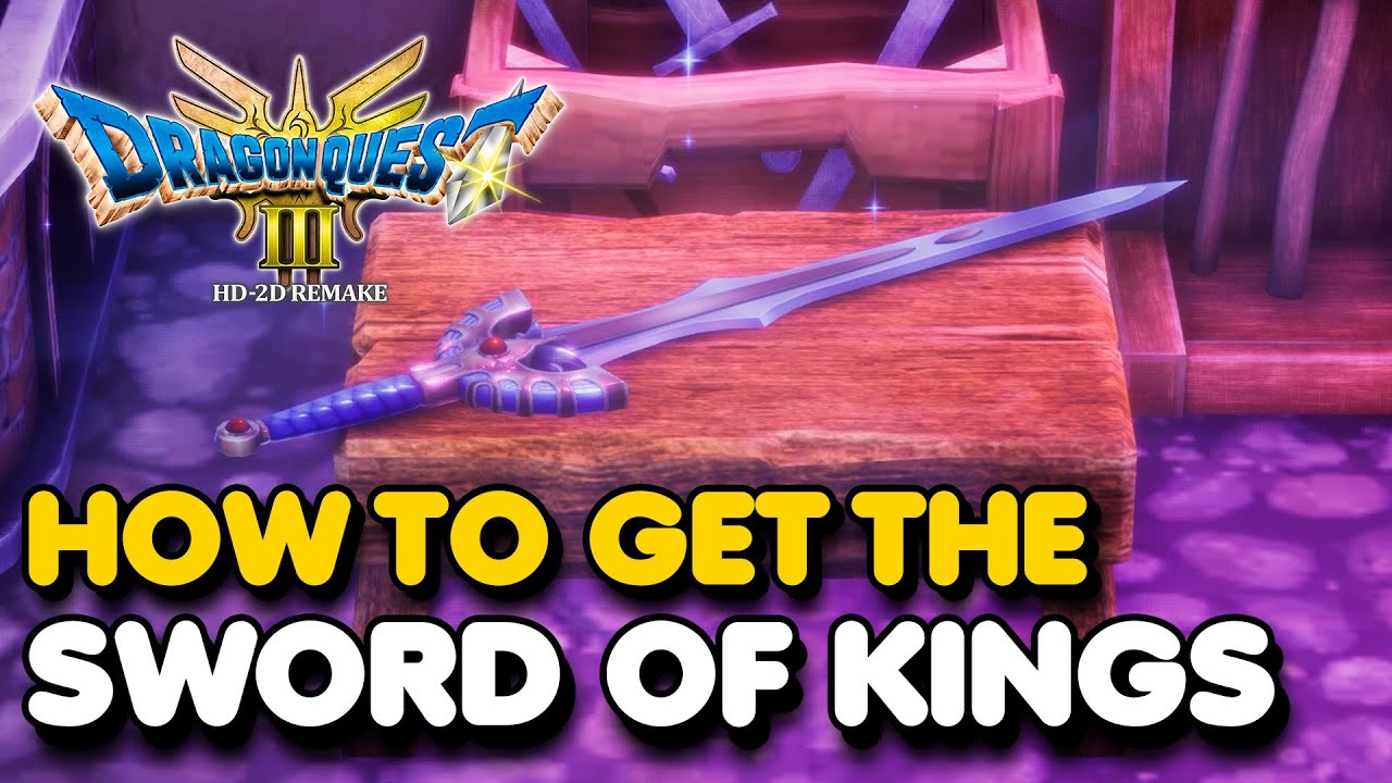 How To Get The SWORD OF KINGS (Best Weapon) In Dragon Quest 3 HD 2-D Remake
