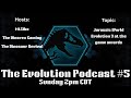 The Evolution Podcast #5 with @TheDinosaurRevival and @TheDinorexGaming