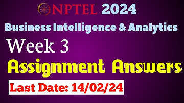 NPTEL Business Intelligence & Analytics Week 3 Assignment Answers | Jan-Apr 2024