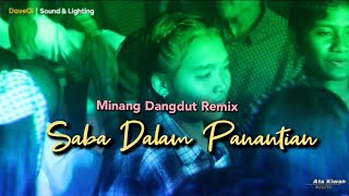 Dangdut Minang Remix Saba Dalam Panantian