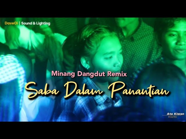 Dangdut Minang Remix Saba Dalam Panantian class=