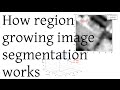 How region growing image segmentation works