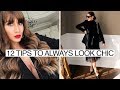 12 Tips to ALWAYS Look Chic and Put Together