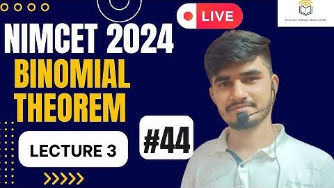 Nimcet 2024 | Binomial Theorem | Lecture 3 | Vijaypal Choudhary