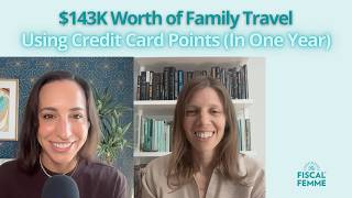 $143K Worth of Family Travel Using Credit Card Points (In One Year)