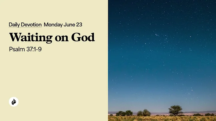 Waiting on God – Daily Devotional