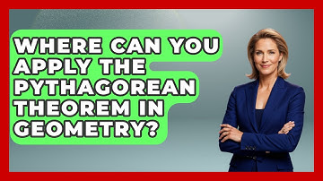 Where Can You Apply The Pythagorean Theorem In Geometry? - All About Geometry